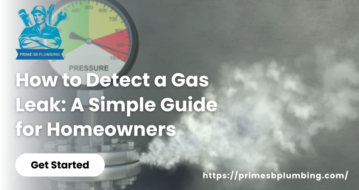 How to Detect a Gas Leak: A Simple Guide for Homeowners