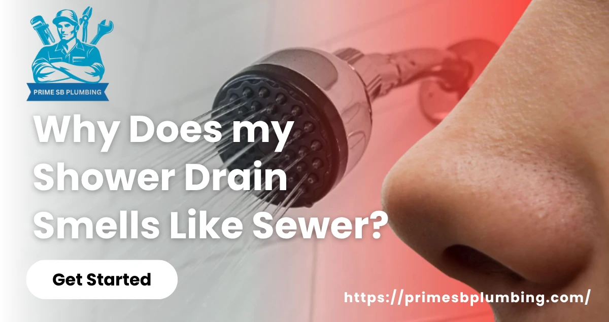 why does my shower drain smells like sewer